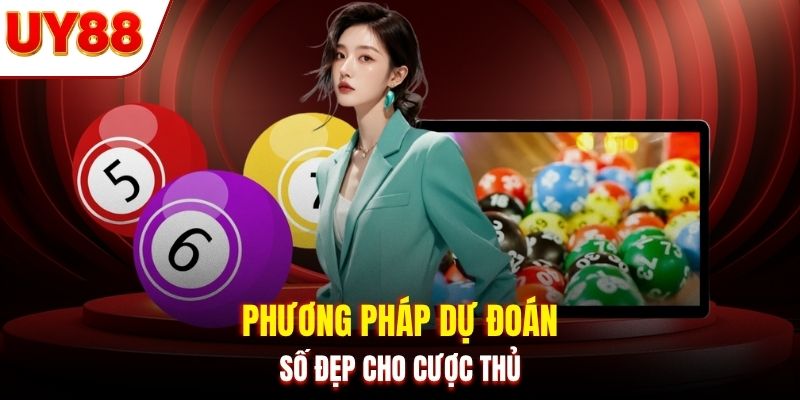 Phương pháp dự đoán số đẹp cho cược thủ