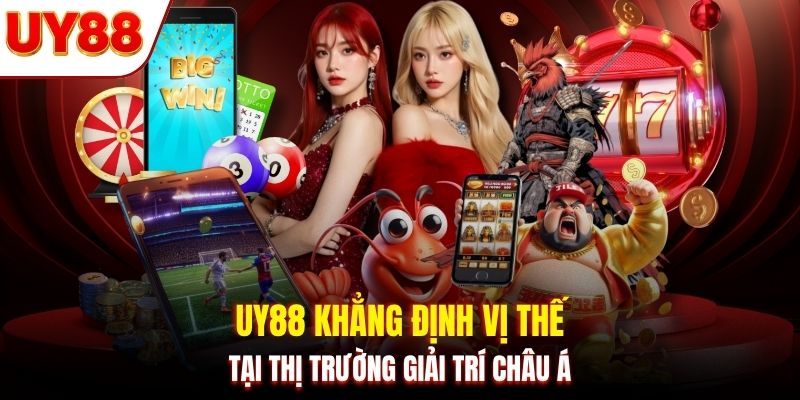 UY88 khẳng định vị thế tại thị trường giải trí Châu Á